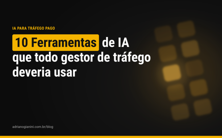 10 Ferramentas de IA que todo gestor de tráfego deveria usar