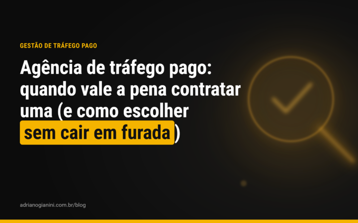 Agência de tráfego pago: quando vale a pena contratar (e como escolher sem cair em furada)