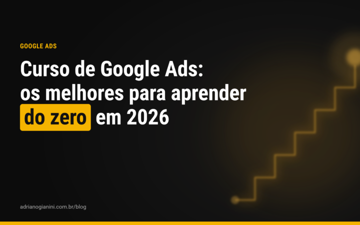 Curso de Google Ads: os melhores para aprender do zero em 2026
