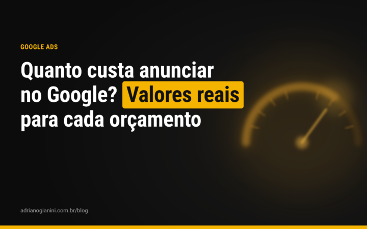 Quanto custa anunciar no Google? Valores reais para cada orçamento