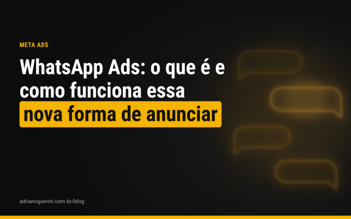 WhatsApp Ads: o que é e como funciona essa nova forma de anunciar